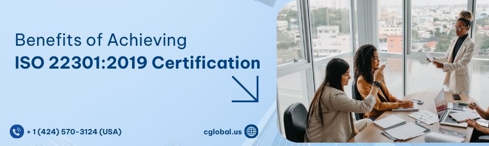Benefits of Achieving ISO 22301:2019 Certification